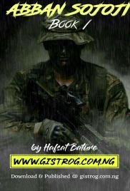 Abban Sojoji Book 1 Complete Hausa Novel 