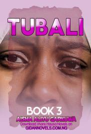 TUBALI Book 3 Complete Document end by Garkuwa .txt By abooks.com.ng.txt