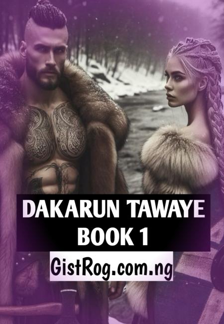 DAKARUN TAWAYE Book 1