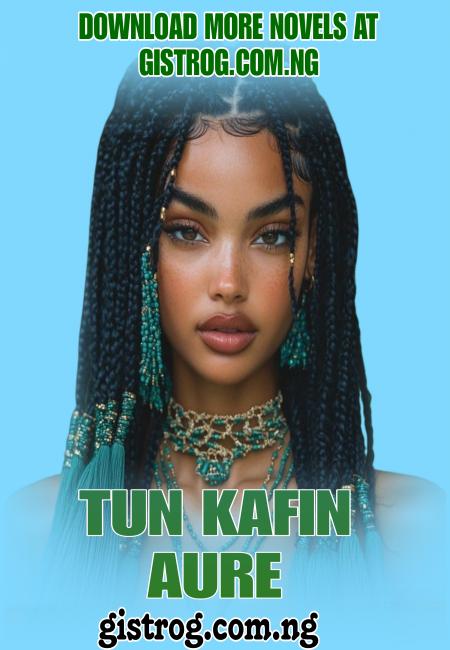 TUN KAFIN AURE