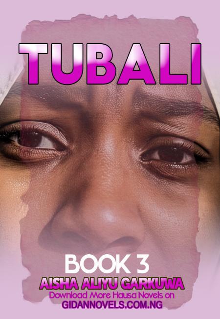 TUBALI Book 3 Complete Document end by Garkuwa .txt By abooks.com.ng.txt