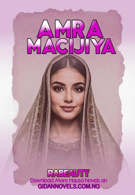 Amrah Macijiya Complete Hausa Novel 