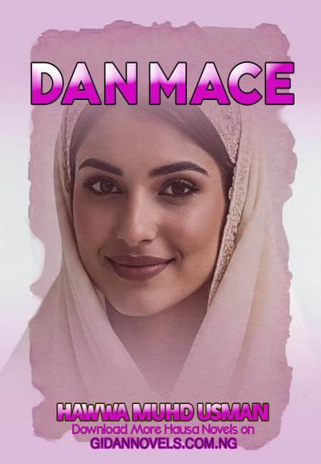 DAN MACE COMPLETE Hausa Novel