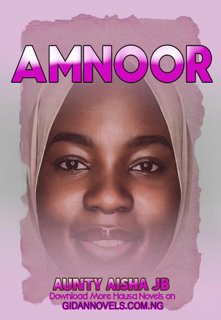 Amnoor Complete book Romantic Hausa Novels by Aysha JB